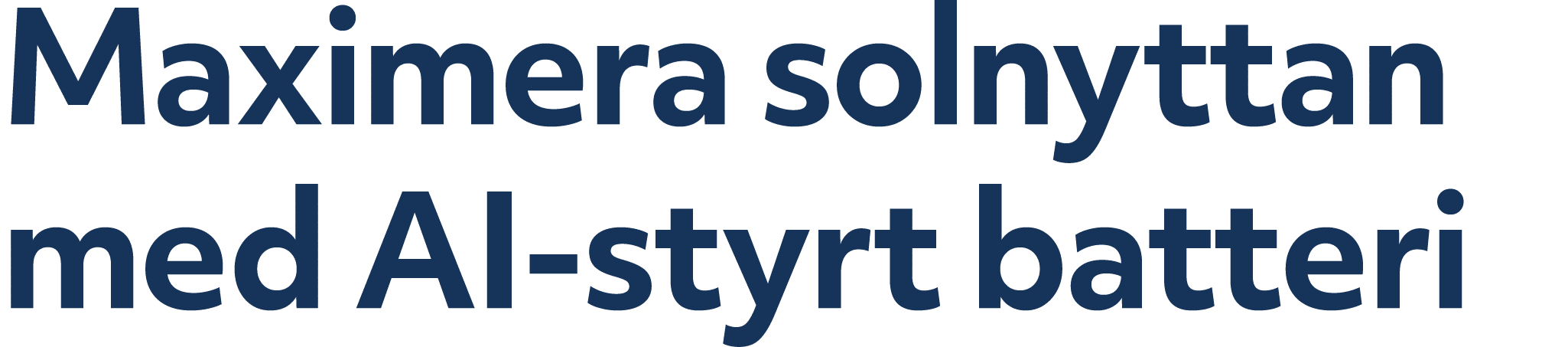 Maximera solnyttan med AI styrt batteri