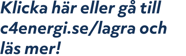 Klicka h r eller g till c4energi.se/lagra och l s mer!