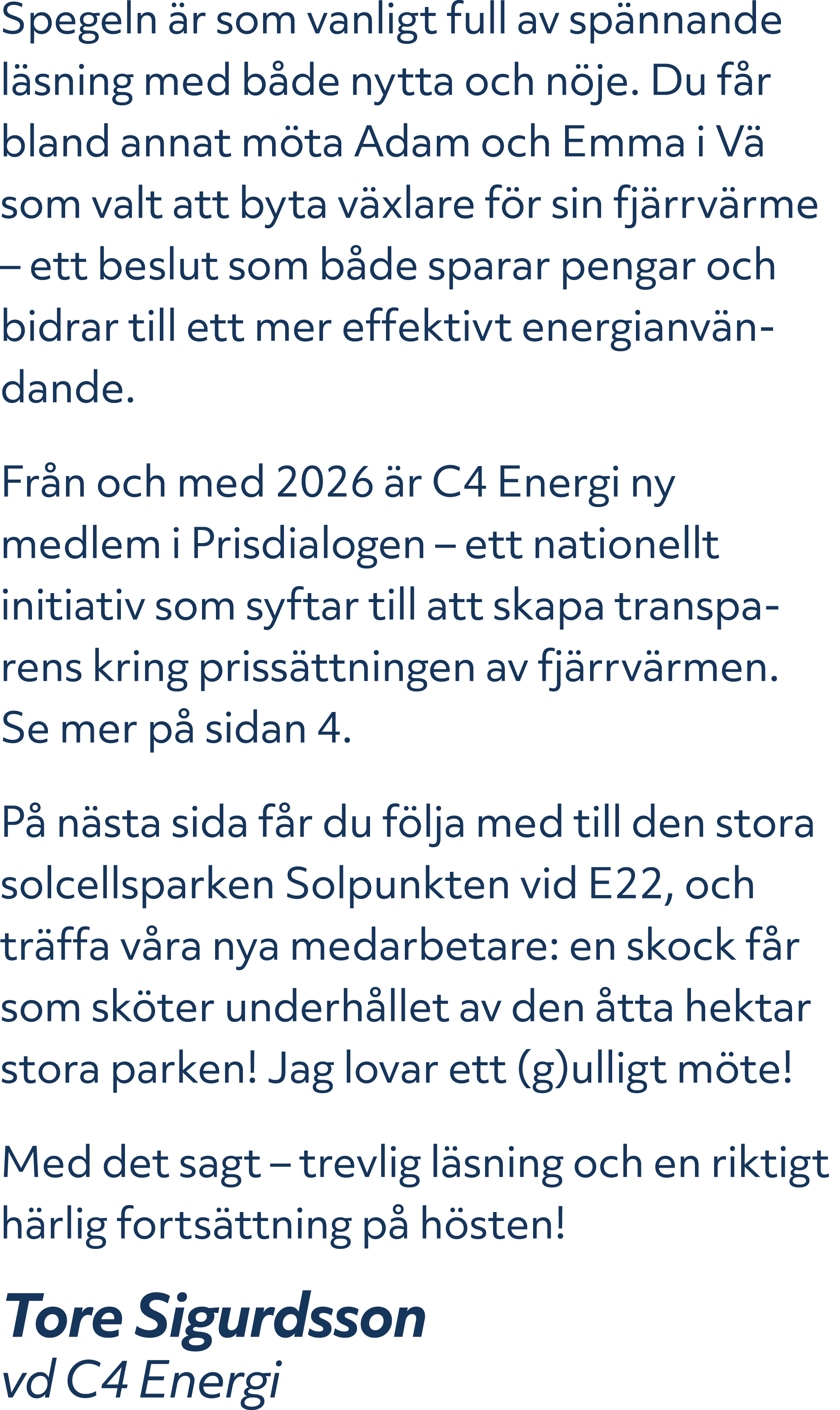 Spegeln r som vanligt full av sp nnande l sning med b de nytta och n je. Du f r bland annat m ta Adam och Emma i V  ...