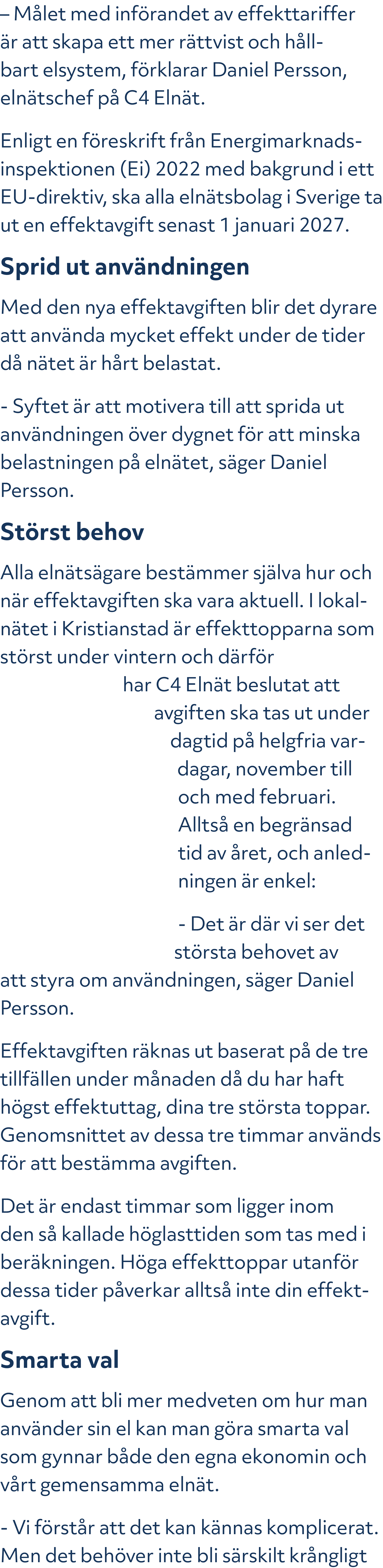 – M let med inf randet av effekttariffer r att skapa ett mer r ttvist och h llbart elsystem, f rklarar Daniel Persso...